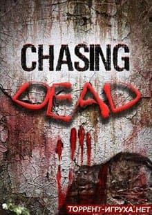 Chasing Dead