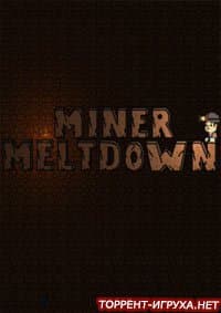 Miner Meltdown