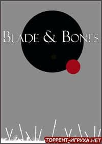 Blade & Bones