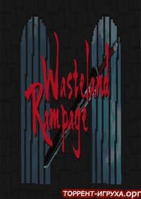 Wasteland Rampage