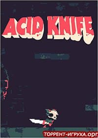 Acid Knife