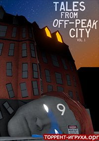 Tales From Off-Peak City Vol. 1