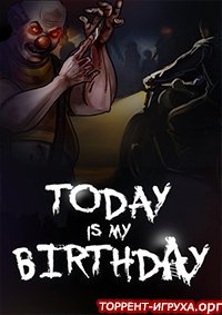 Today Is My Birthday