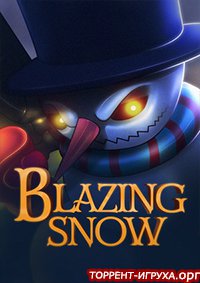 Blazing Snow