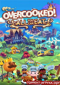 Overcooked! All You Can Eat