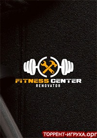 Fitness Center Renovator