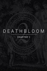 Deathbloom: Chapter 2