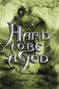 Hard to be a God (  )