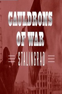 Cauldrons of War - Stalingrad