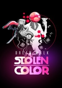 Dream Walk: Stolen Color