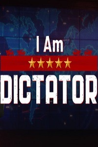 I am Dictator