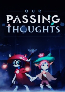 Our Passing Thoughts