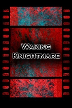 Waking Knightmare