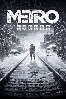 Metro Exodus ( ) + Enhanced Edition