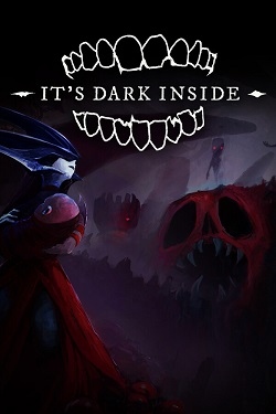 It's Dark Inside