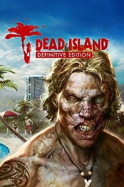 Dead Island Definitive Collection