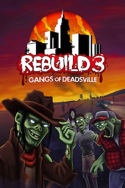 Rebuild 3: Gangs of Deadsville