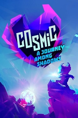 Cosmic: A Journey Among Shadows