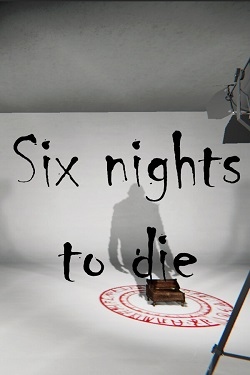 Six nights to die