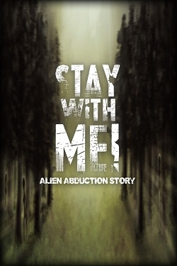 Stay with Me! Alien Abduction Story