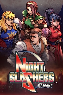 Night Slashers: Remake