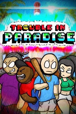 Trouble In Paradise