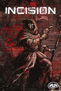 INCISION