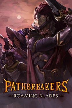 Pathbreakers: Roaming Blades