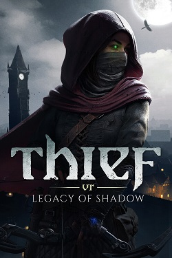 Thief VR: Legacy of shadow