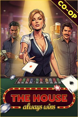 The House Always Wins
