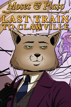 Moses & Plato - Last Train to Clawville