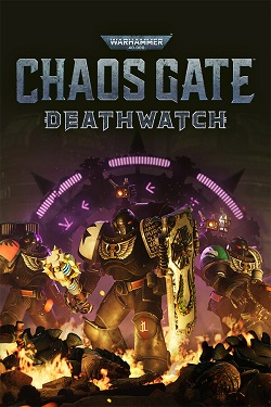 Warhammer 40,000: Chaos Gate � Deathwatch