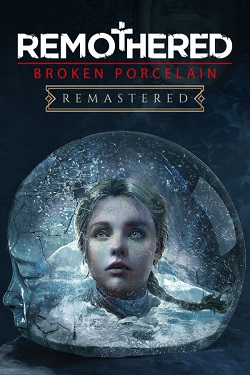 Remothered: Broken Porcelain Remastered