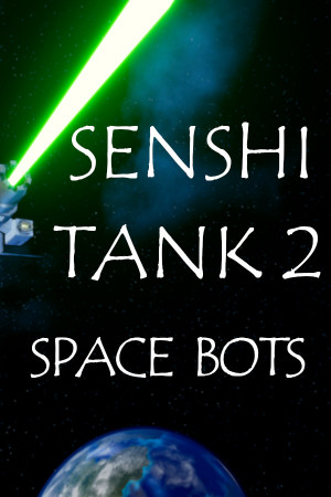 Senshi Tank 2 Space Bots